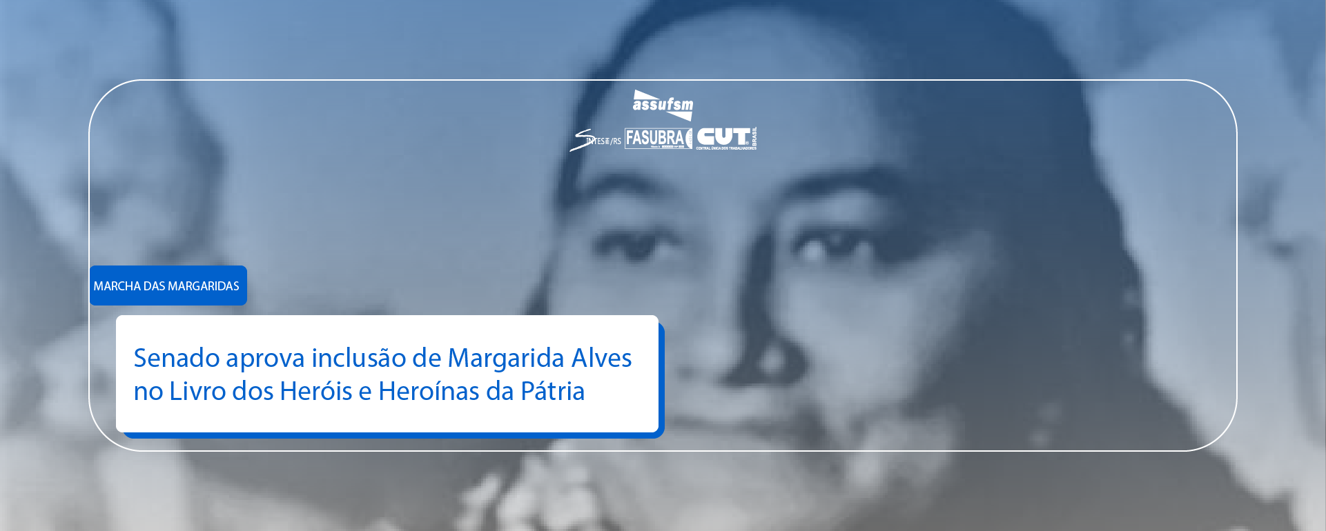Senado aprova inclusão de Margarida Alves no Livro dos Heróis e Heroínas da Pátria