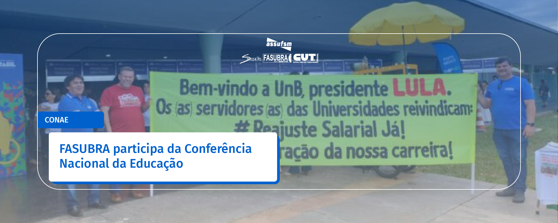 Participação da FASUBRA na Conferência Nacional da Educação
