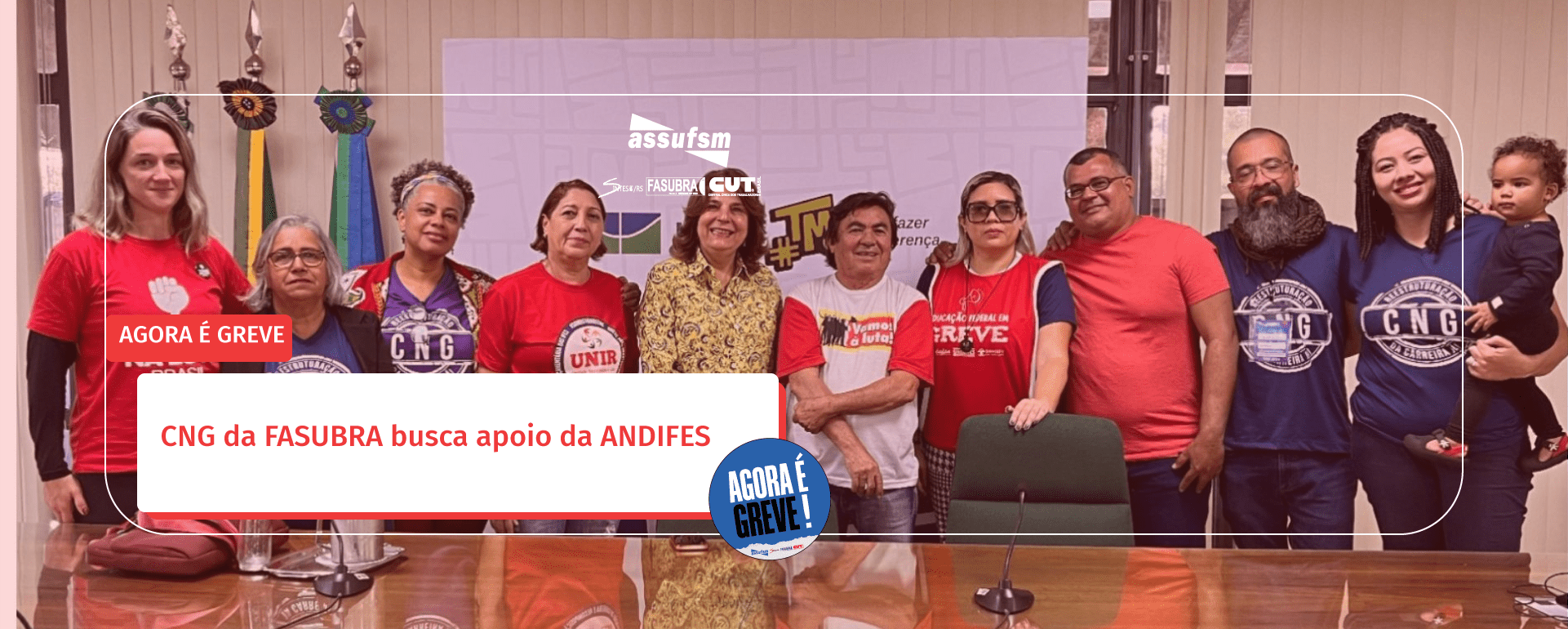 CNG da FASUBRA busca apoio da ANDIFES