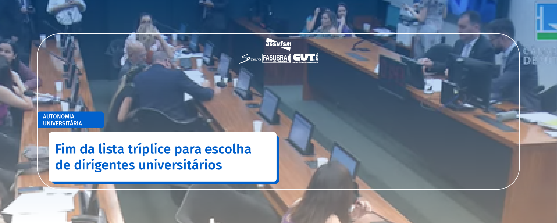 Fim da lista tríplice para escolha de dirigentes universitários