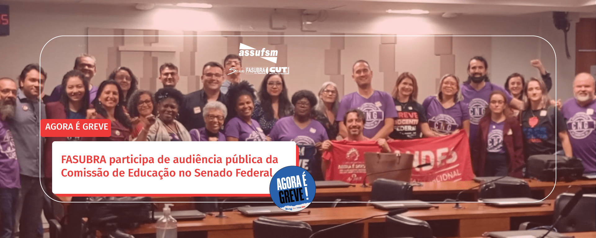 FASUBRA participa de audiência pública da Comissão de Educação no Senado Federal