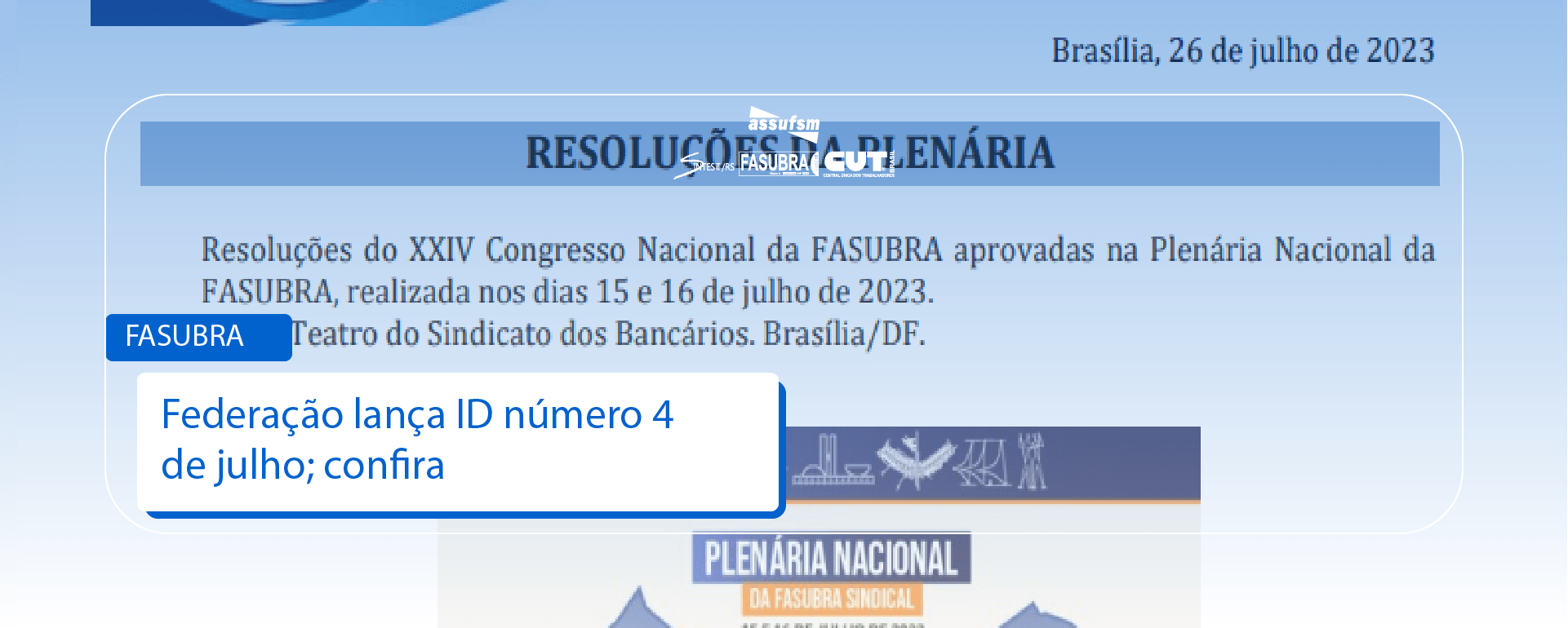 FASUBRA Sindical lança ID número 4 de julho; confira