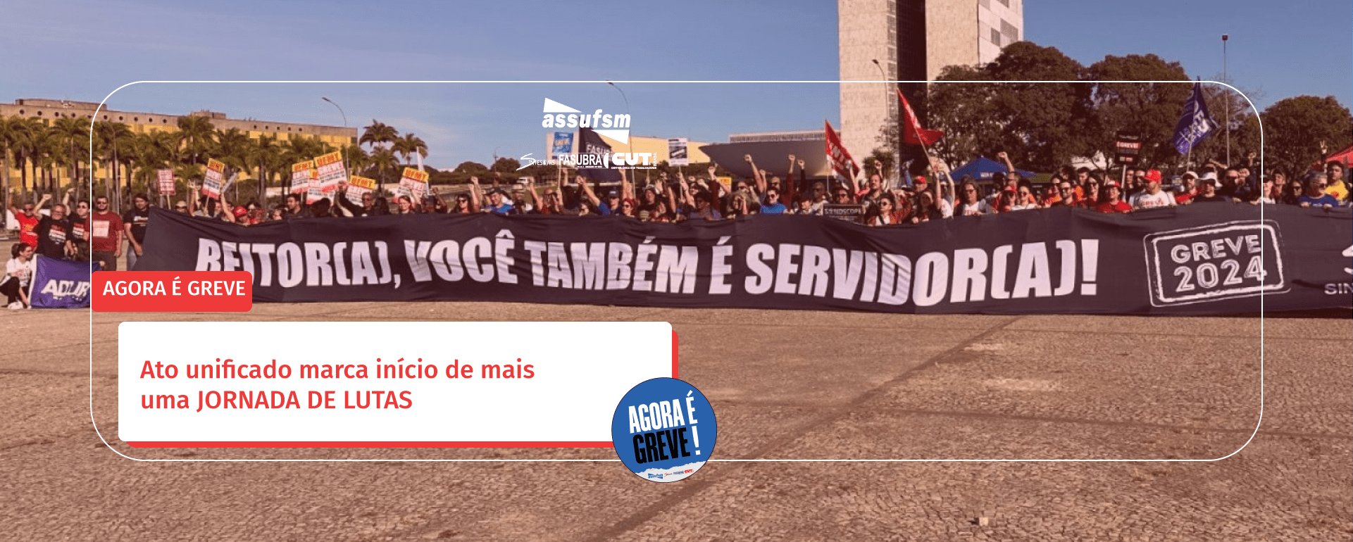 Ato unificado marca início de mais uma JORNADA DE LUTAS