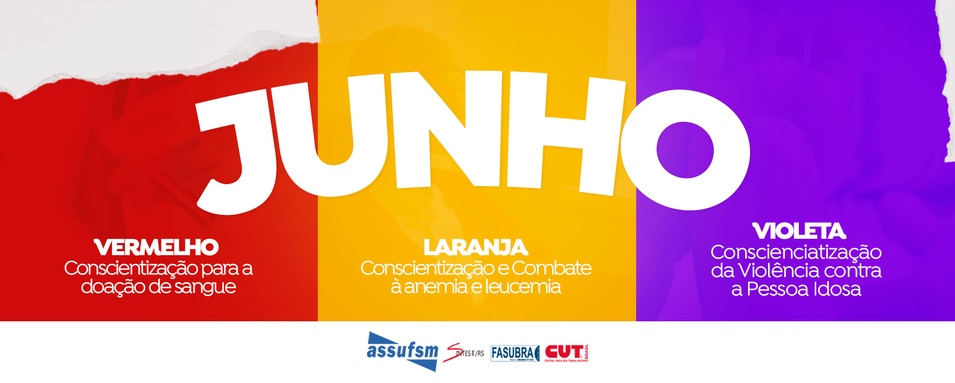 Campanhas do mês de junho: vermelho, violeta e laranja – Assufsm apoia essas causas