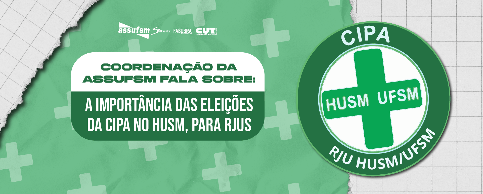 Coordenação da Assufsm fala sobre as eleições da CIPA para servidores(as) RJUs do HUSM
