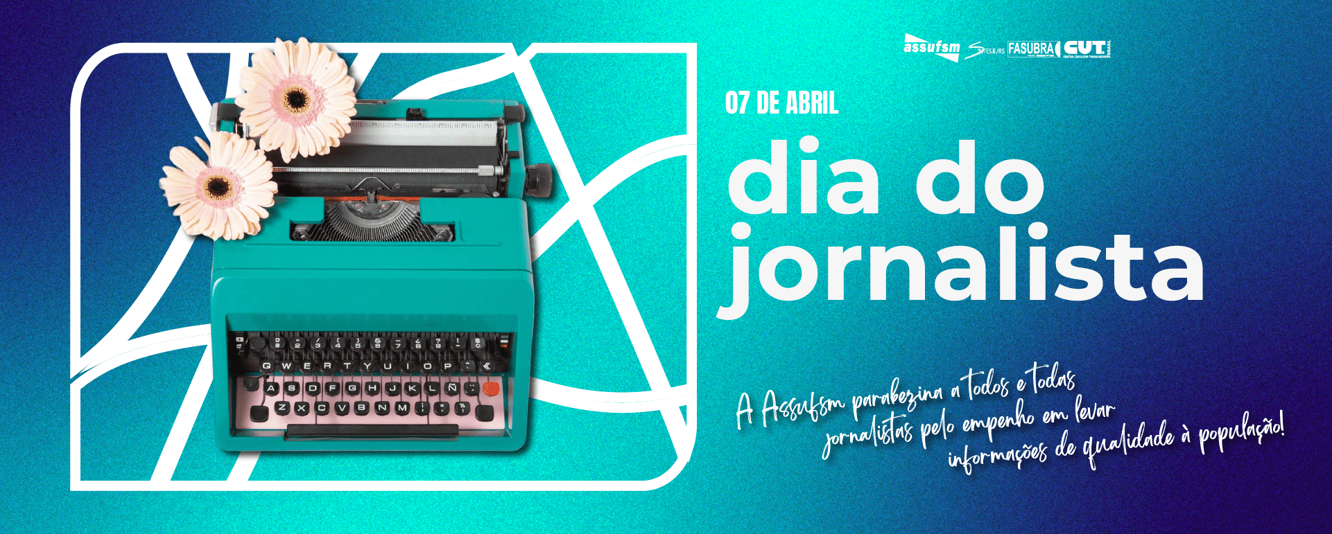 7 de Abril – Dia do Jornalista