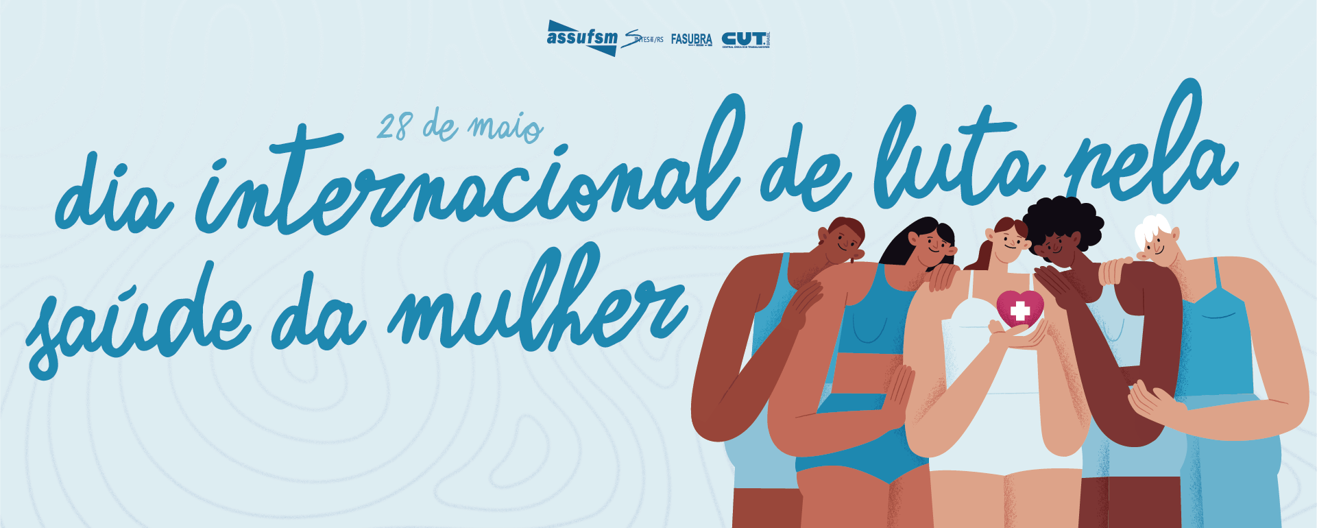 28 de maio: Dia Internacional de Luta pela Saúde da Mulher