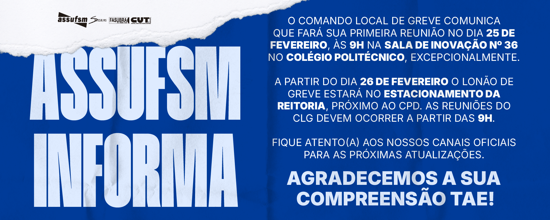 AGORA É GREVE:  Comando Local de Greve fará primeira reunião nesta quarta-feira (25); Lonão da greve será instalado no estacionamento da Reitoria