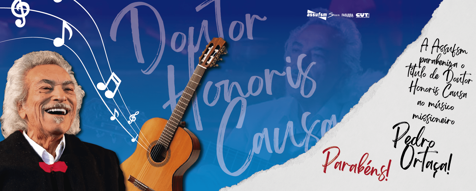 UFSM concede o título de Doutor Honoris Causa ao músico missioneiro Pedro Ortaça; Assufsm parabeniza ao músico