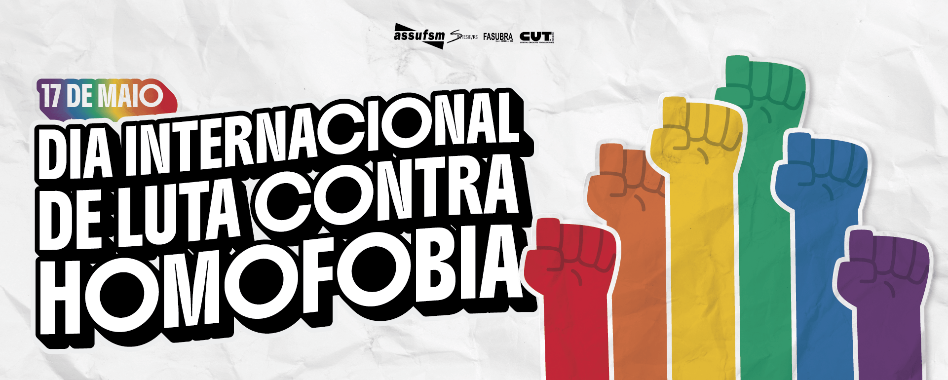 17 de Maio – Dia Internacional de combate à LGBTfobia