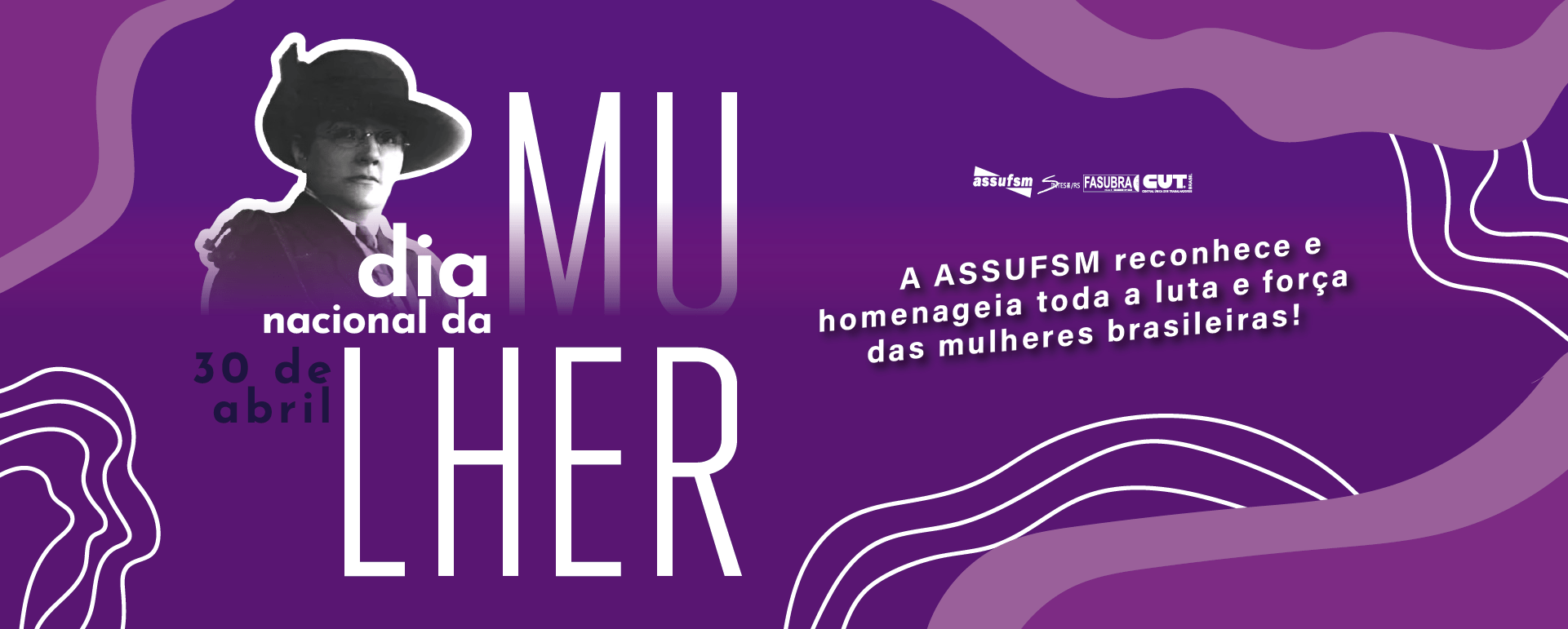 30 de abril – Dia Nacional da Mulher