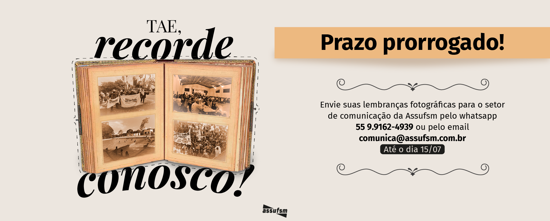PRAZO PRORROGADO: TAE, recorde os anos de luta com a Assufsm, e envie registros fotográficos para o Sindicato