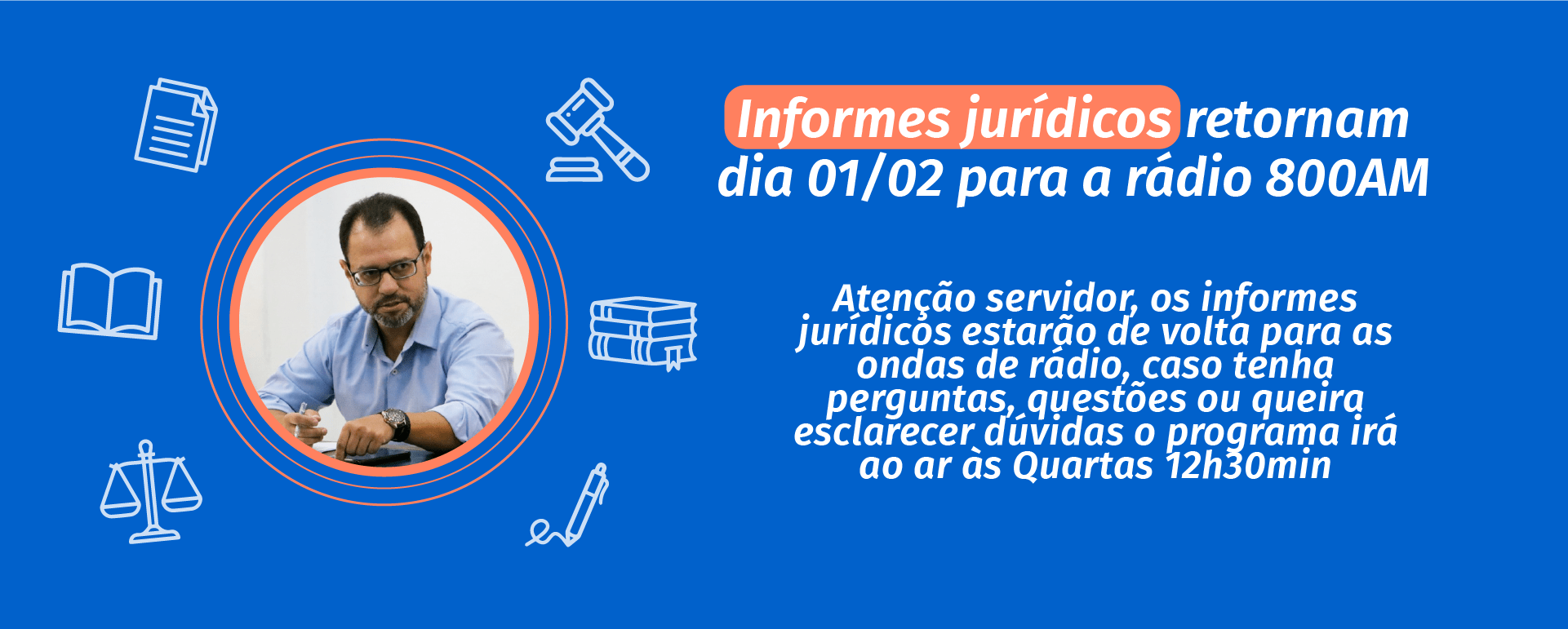 Informes Jurídicos retornam nas ondas da 800AM