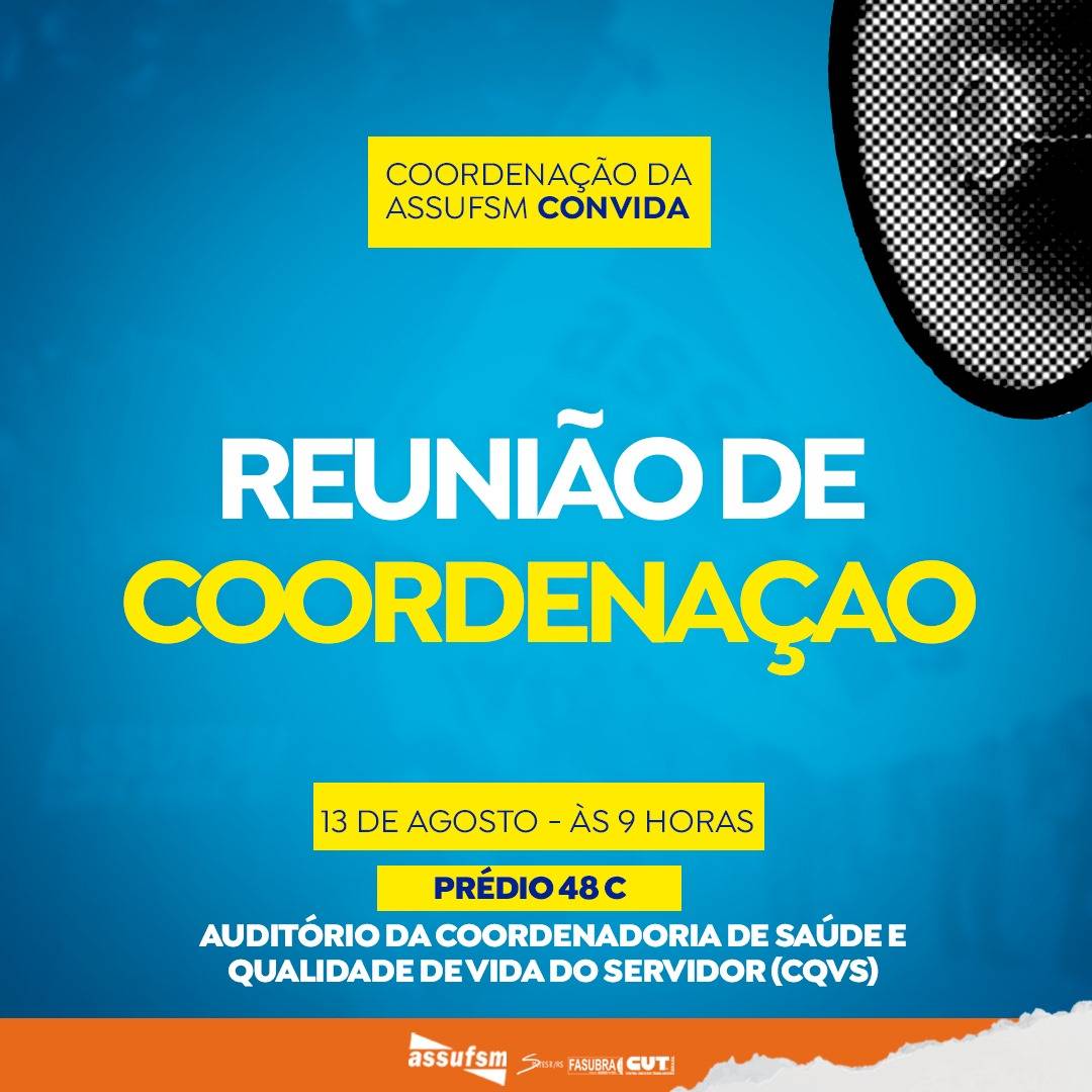 Coordenação da Assufsm realiza sua reunião quinzenal na próxima terça (13)