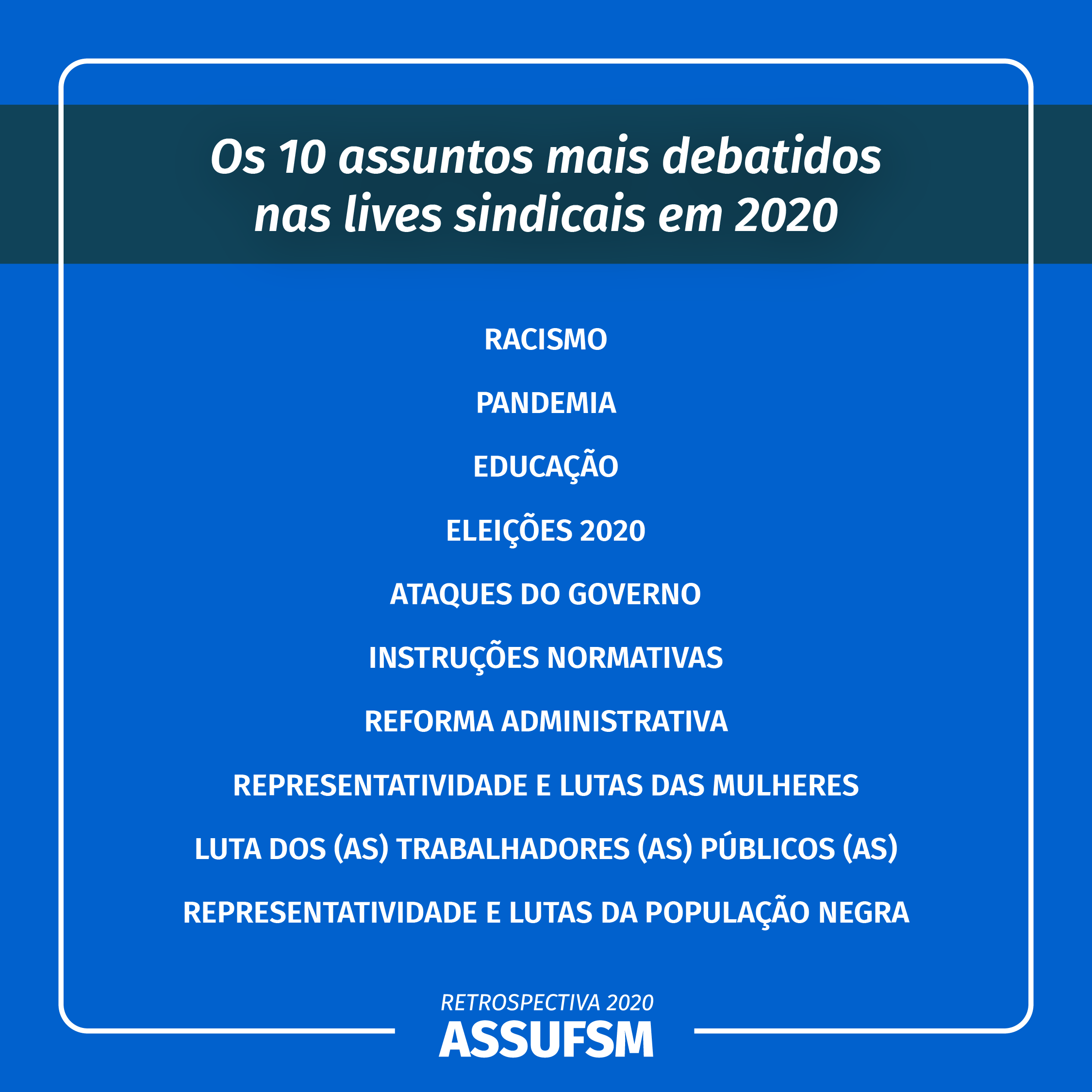 Retrospectiva 2020: Saiba quais assuntos foram mais  debatidos nas Lives Sindicais
