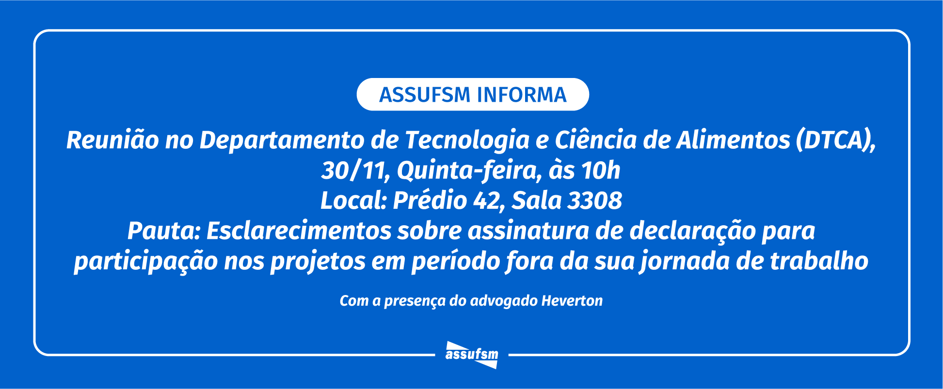 Assufsm realiza mais uma setorial com o DCTA