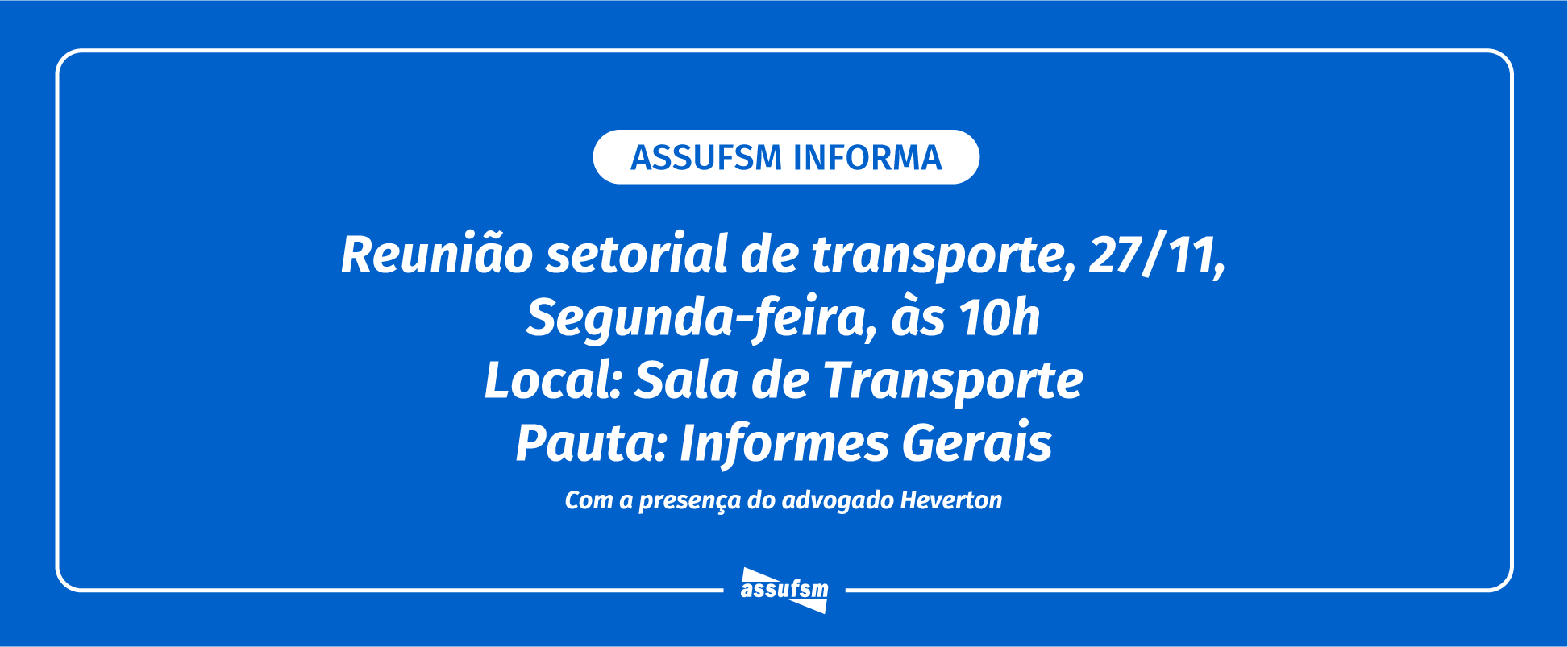 Assufsm terá reunião no setor de transporte da UFSM