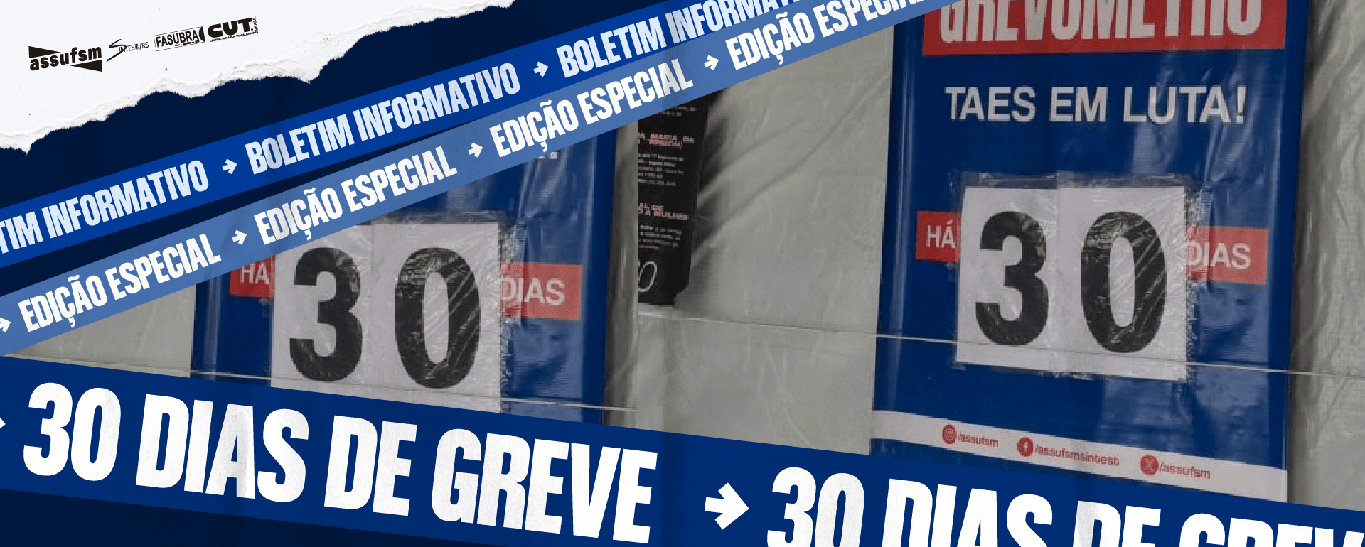 Boletim Informativo Especial 30 dias de greve traz informações sobre o primeiro mês da greve do funcionalismo público da UFSM