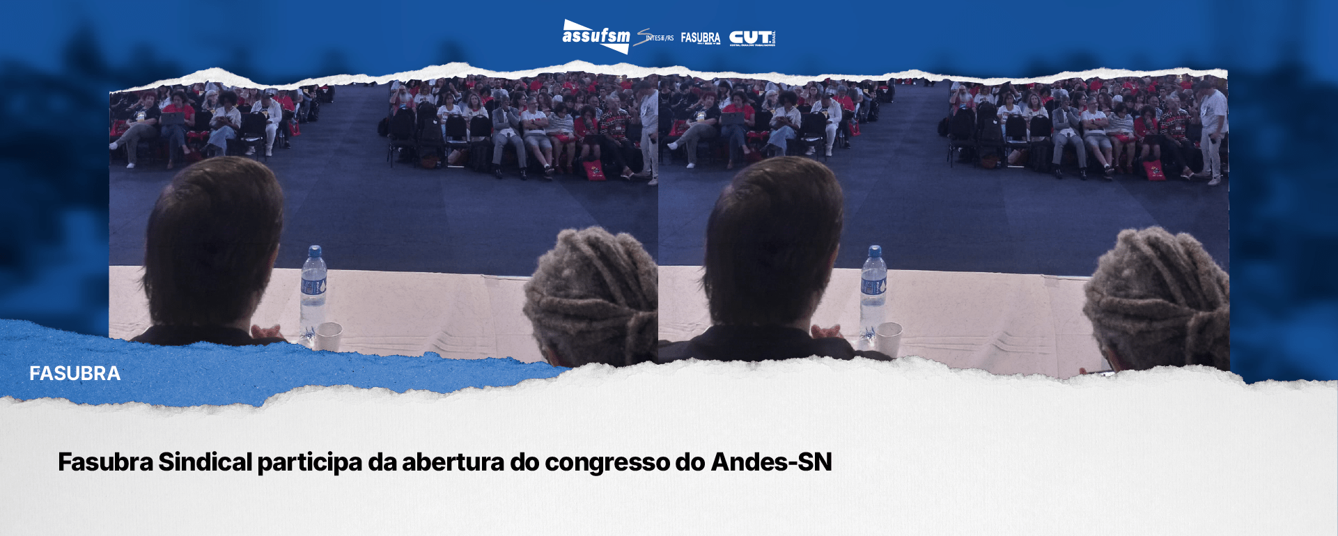 Fasubra Sindical participa da abertura do congresso do Andes-SN