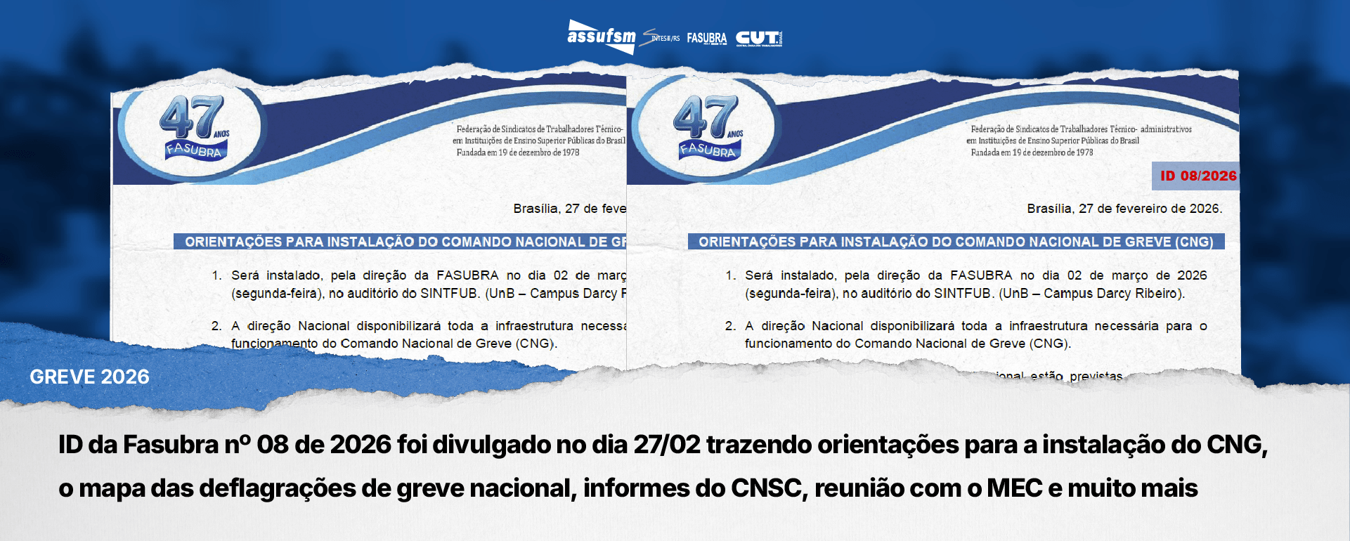 ID da Fasubra nº 08 de 2026 foi divulgado no dia 27 de fevereiro trazendo orientações para a instalação do CNG, o mapa das deflagrações de greve nacional, informes do CNSC, reunião com o MEC e muito mais