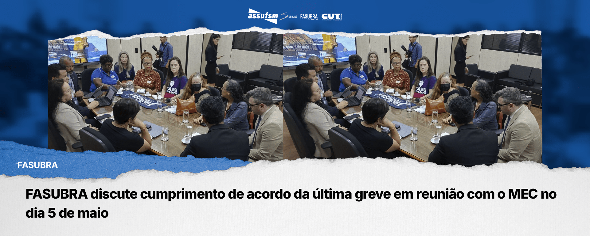 FASUBRA discute cumprimento de acordo da última greve em reunião com o MEC no dia 5 de maio