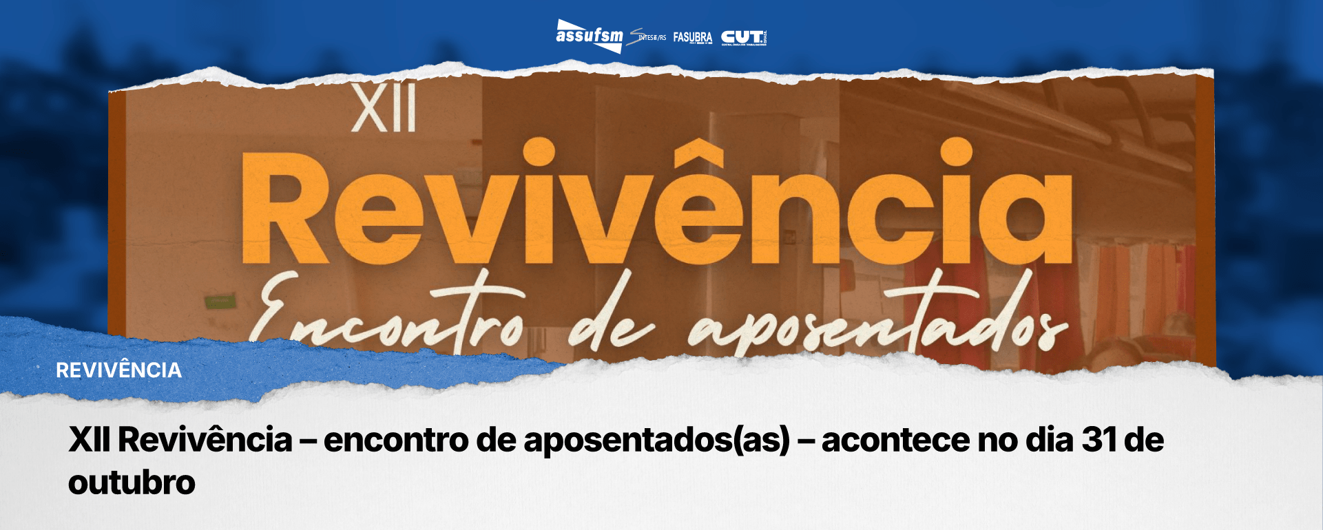 XII Revivência – encontro de aposentados(as) – acontece no dia 31 de outubro
