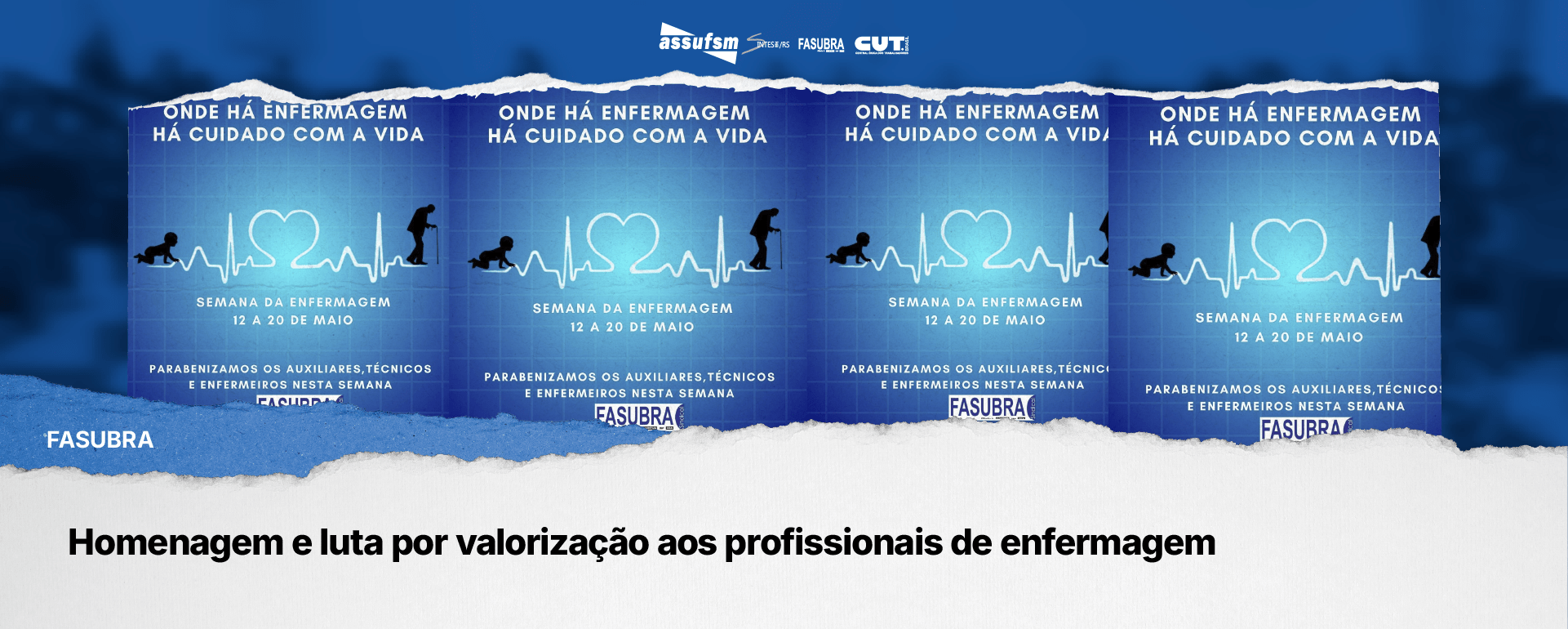 FASUBRA: Homenagem e luta por valorização aos profissionais de enfermagem