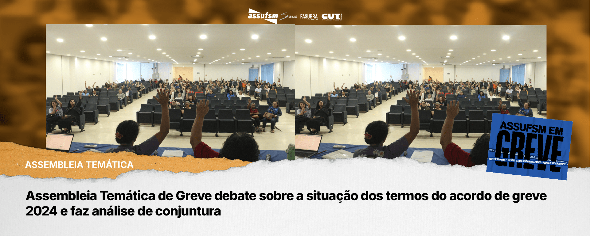 Assembleia Temática de Greve debate sobre a situação dos termos do acordo de greve 2024 e faz análise de conjuntura