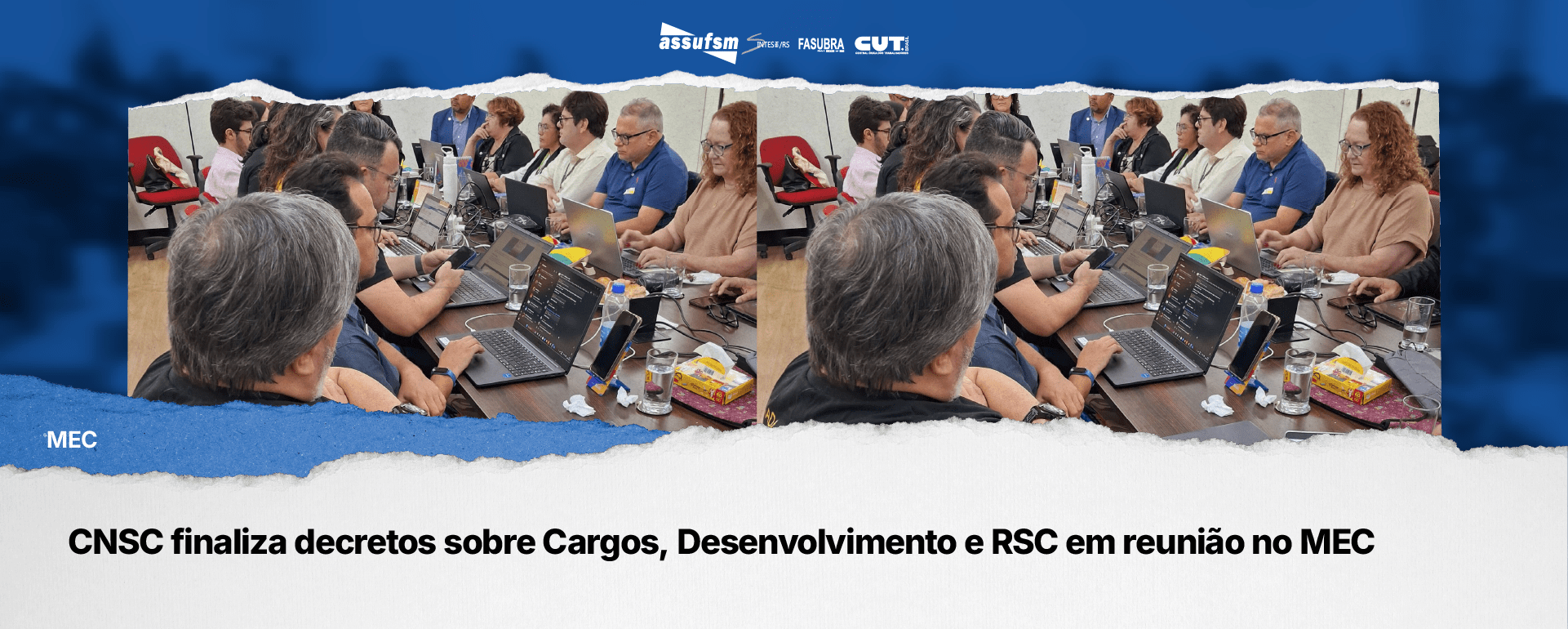 CNSC finaliza decretos sobre Cargos, Desenvolvimento e RSC em reunião no MEC