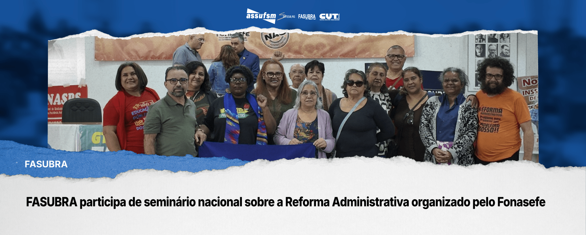 FASUBRA participa de seminário nacional sobre a Reforma Administrativa organizado pelo Fonasefe