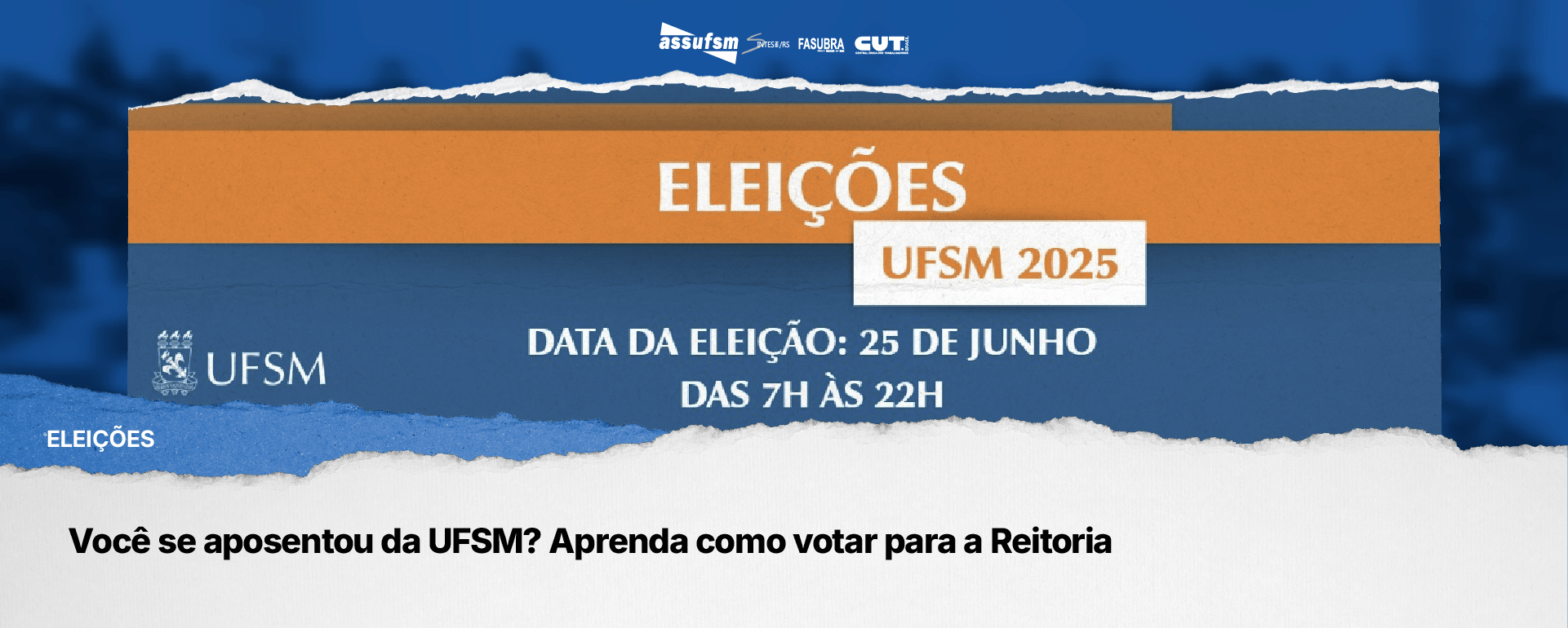 Você se aposentou da UFSM? Aprenda como votar para a Reitoria