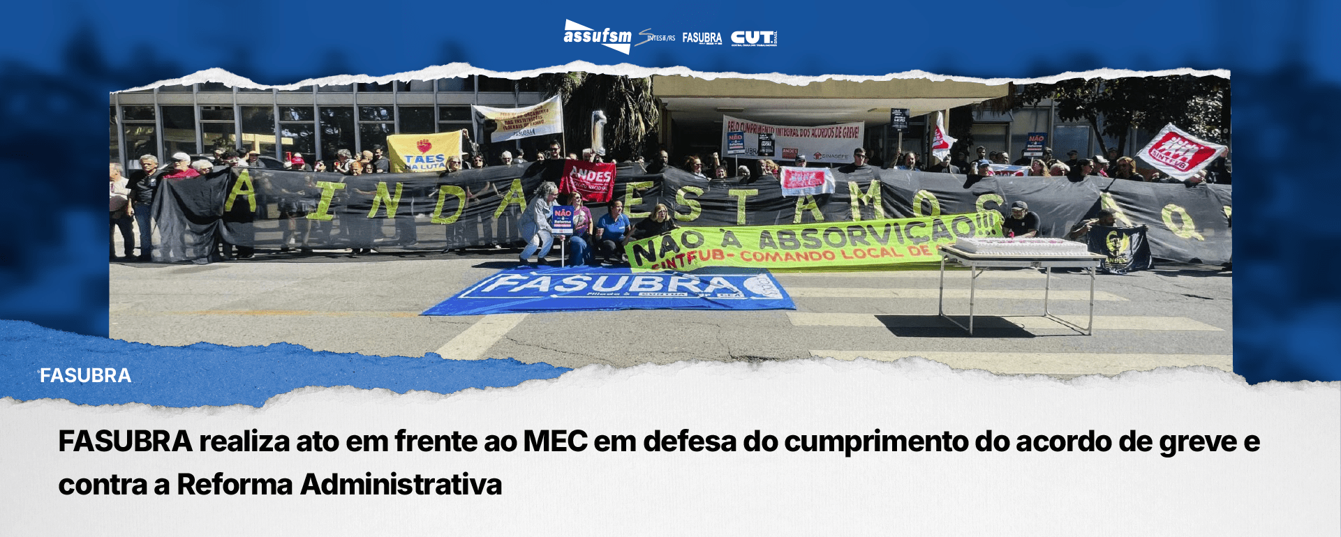FASUBRA realiza ato em frente ao MEC em defesa do cumprimento do acordo de greve e contra a Reforma Administrativa