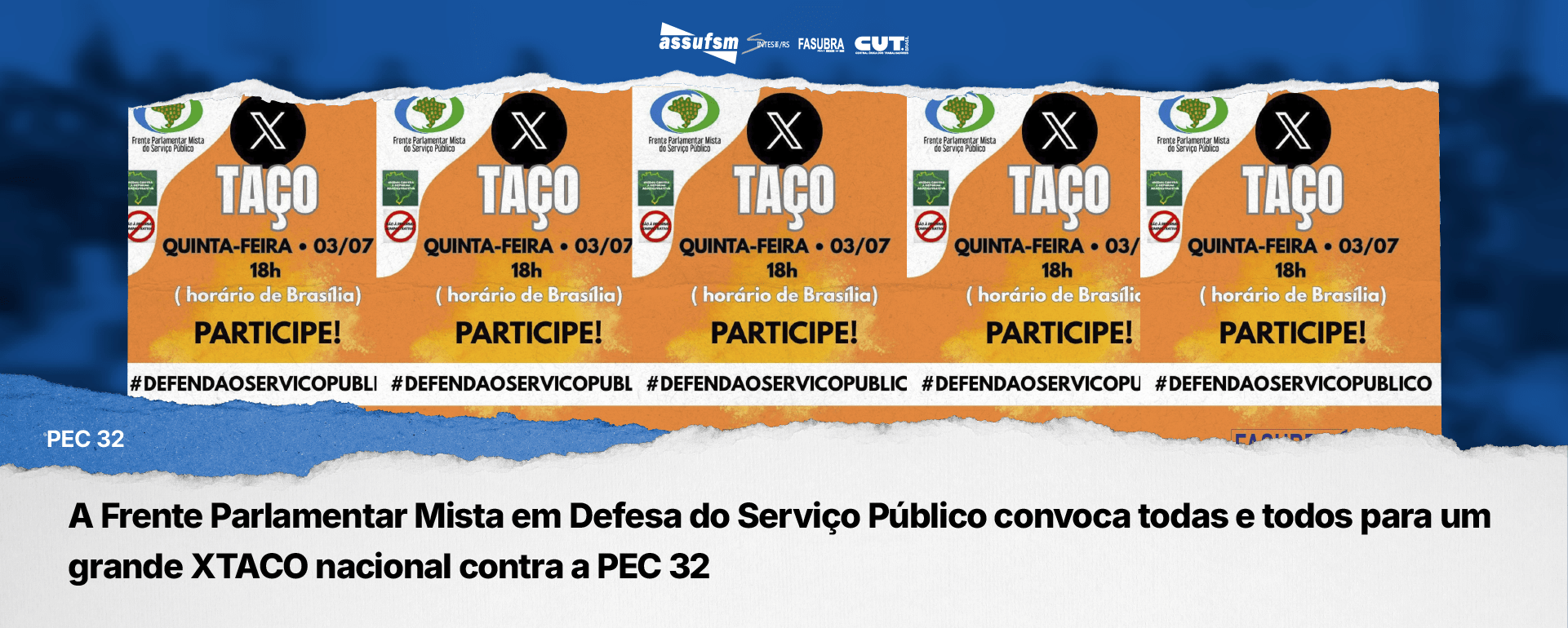 A Frente Parlamentar Mista em Defesa do Serviço Público convoca todas e todos para um grande XTACO nacional contra a PEC 32