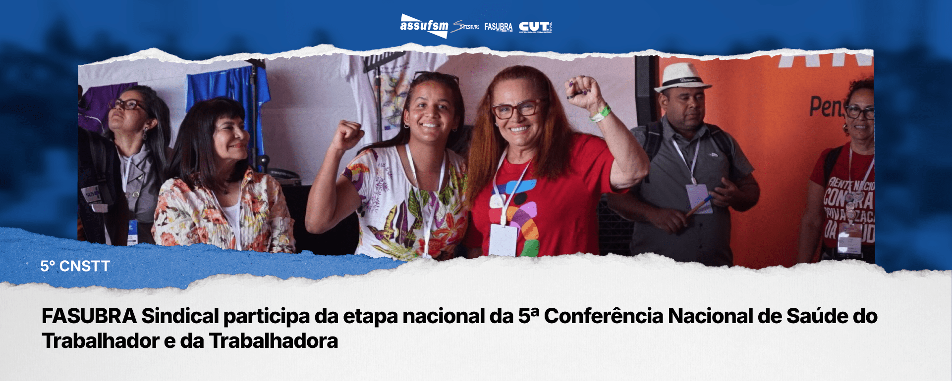 FASUBRA Sindical participa da etapa nacional da 5ª Conferência Nacional de Saúde do Trabalhador e da Trabalhadora