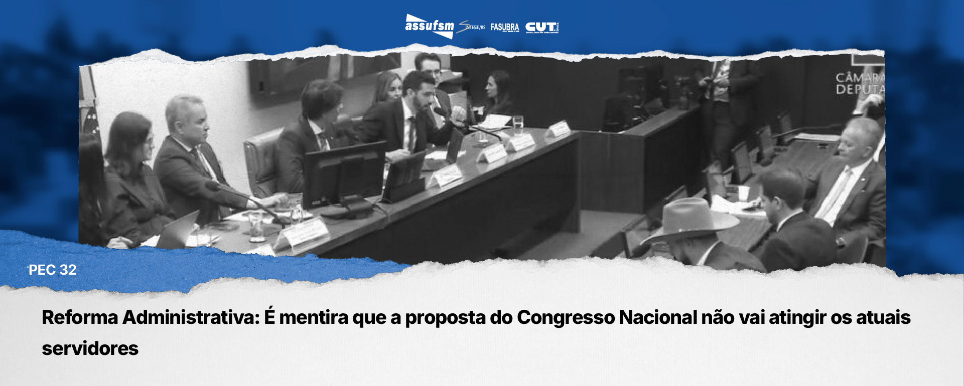 Reforma Administrativa: É mentira que a proposta do Congresso Nacional não vai atingir os atuais servidores