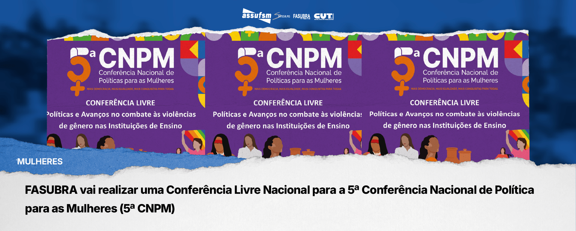 FASUBRA vai realizar uma Conferência Livre Nacional para a 5ª Conferência Nacional de Política para as Mulheres (5ª CNPM)