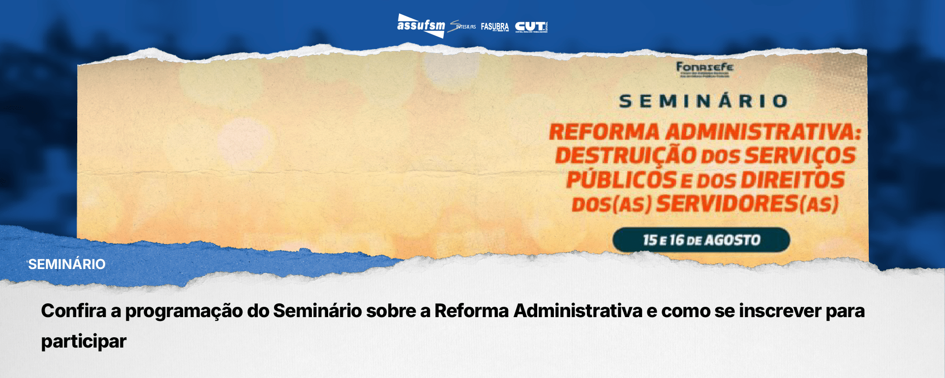 Confira a programação do Seminário sobre a Reforma Administrativa e como se inscrever para participar