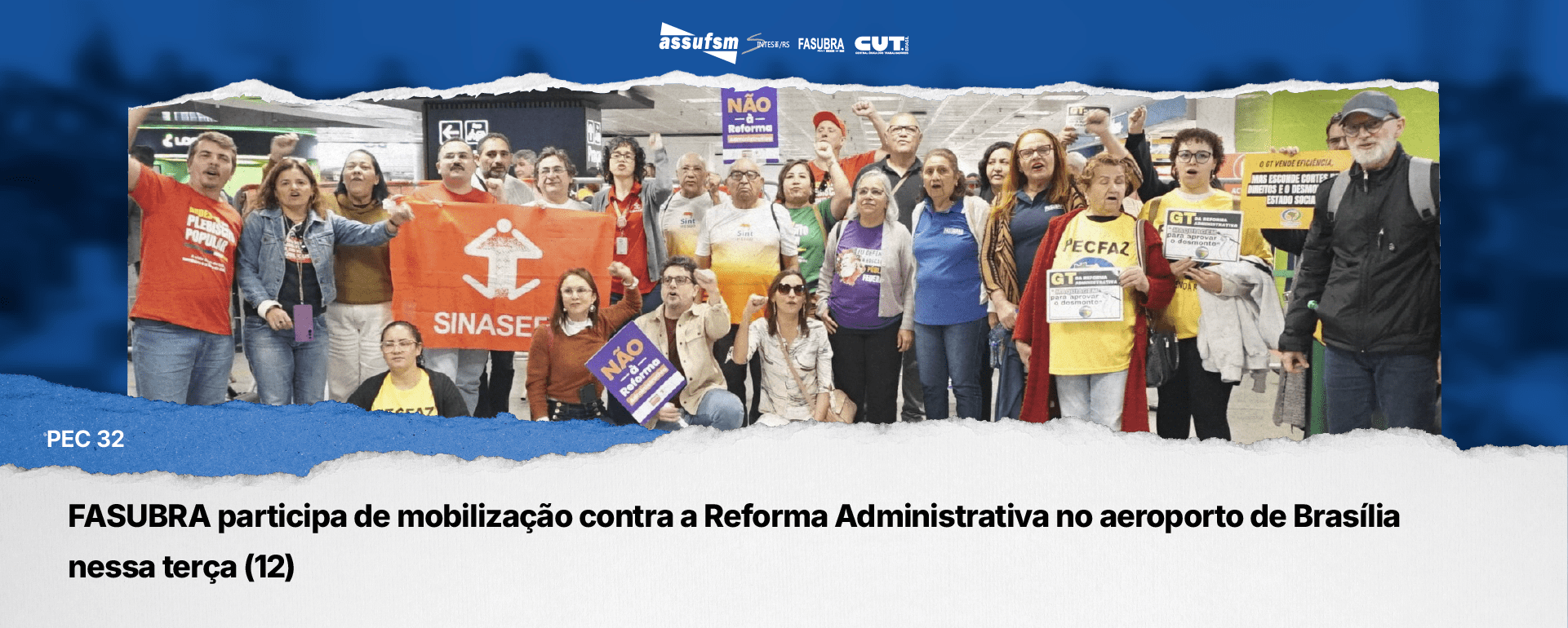 FASUBRA participa de mobilização contra a Reforma Administrativa no aeroporto de Brasília nessa terça (12)