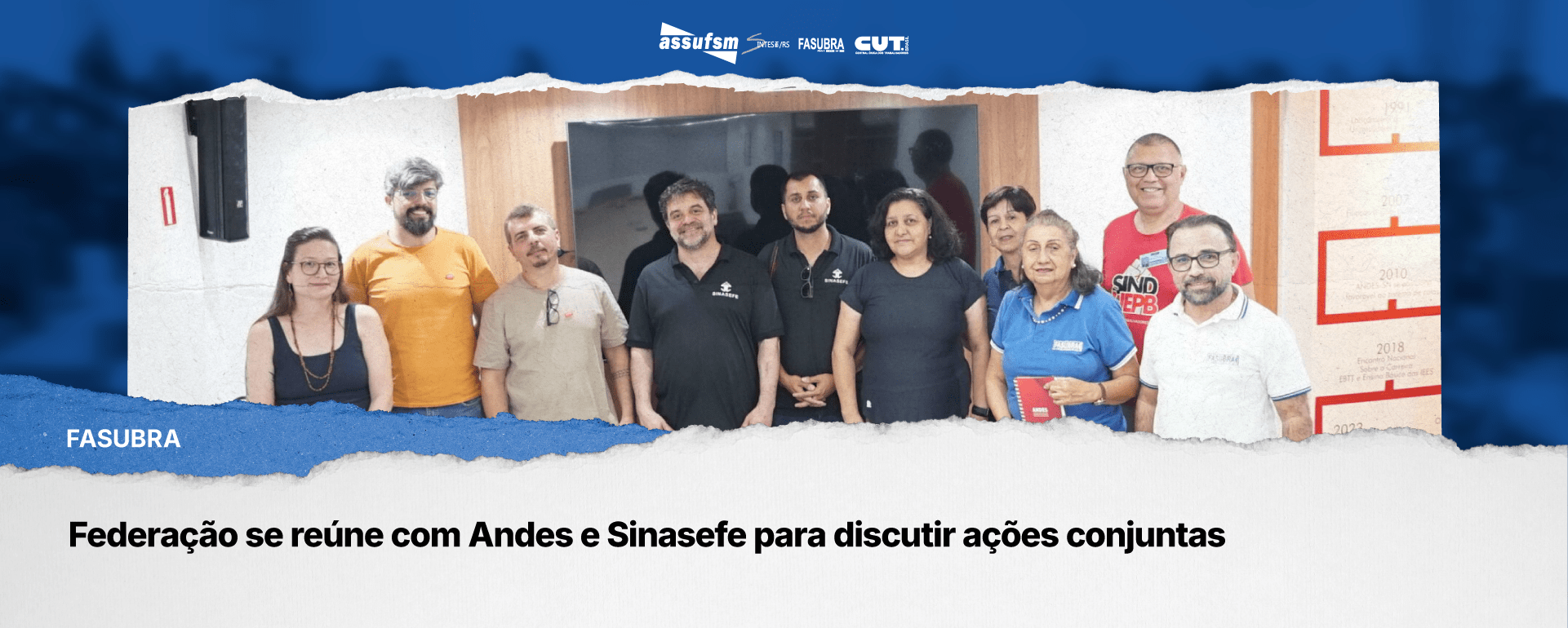 Fasubra Sindical se reúne com Andes e Sinasefe para discutir ações conjuntas