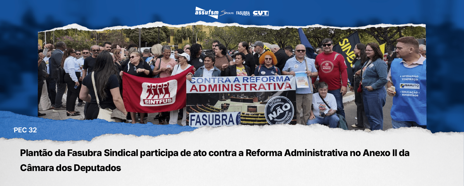 Plantão da Fasubra Sindical participa de ato contra a Reforma Administrativa no Anexo II da Câmara dos Deputados