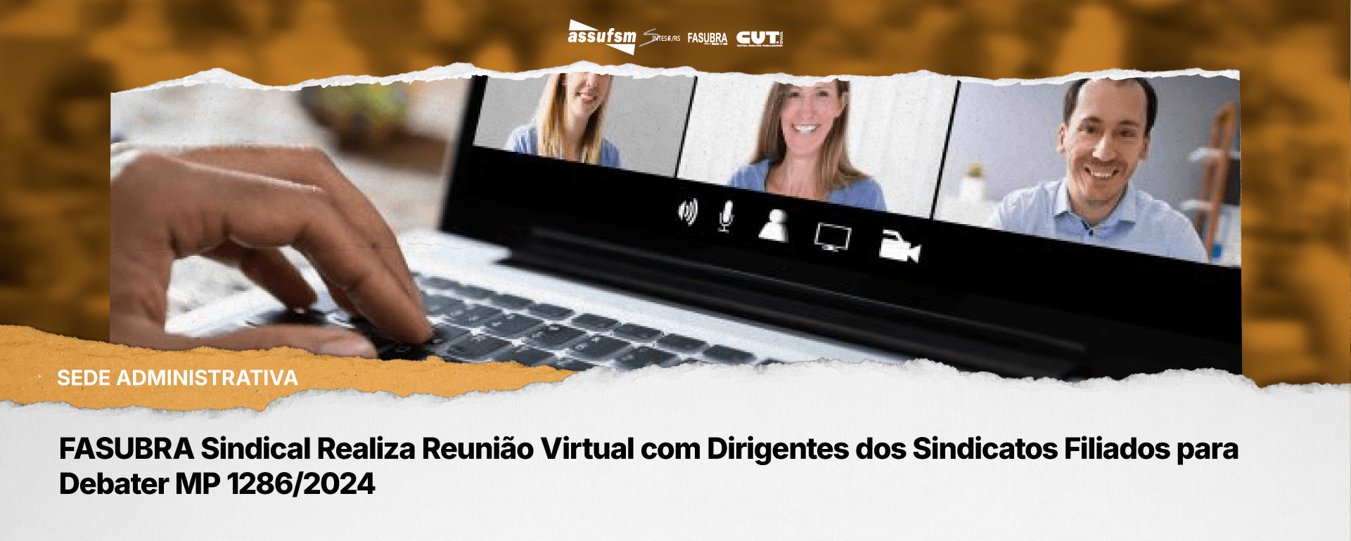 FASUBRA Sindical Realiza Reunião Virtual com Dirigentes dos Sindicatos Filiados para Debater MP 1286/2024