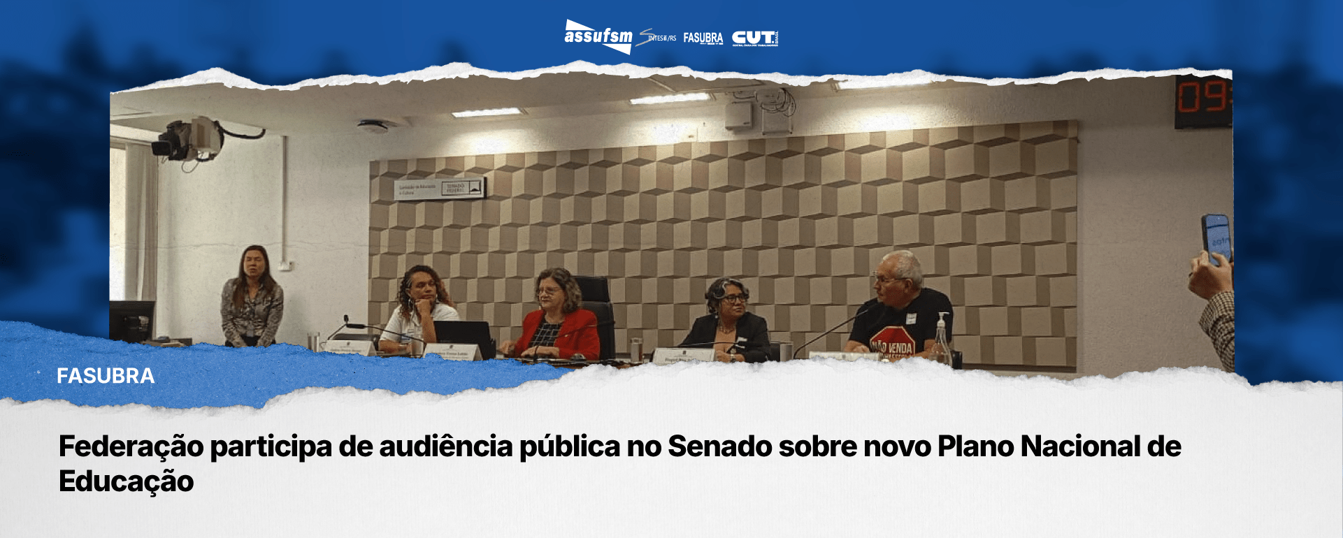FASUBRA participa de audiência pública no Senado sobre novo Plano Nacional de Educação