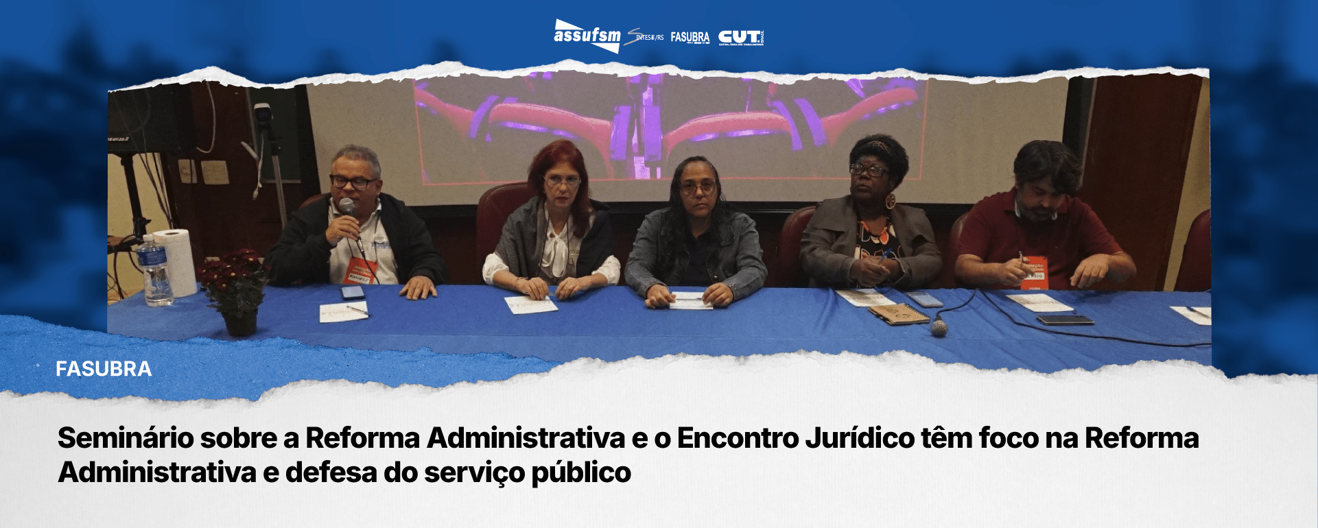 FASUBRA dá início ao Seminário sobre a Reforma Administrativa e o Encontro Jurídico com foco na Reforma Administrativa e defesa do serviço público