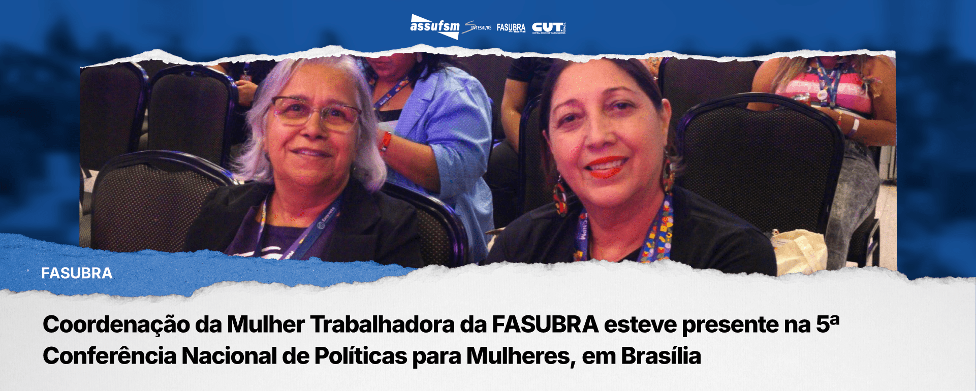 Coordenação da Mulher Trabalhadora da FASUBRA esteve presente na 5ª Conferência Nacional de Políticas para Mulheres, em Brasília