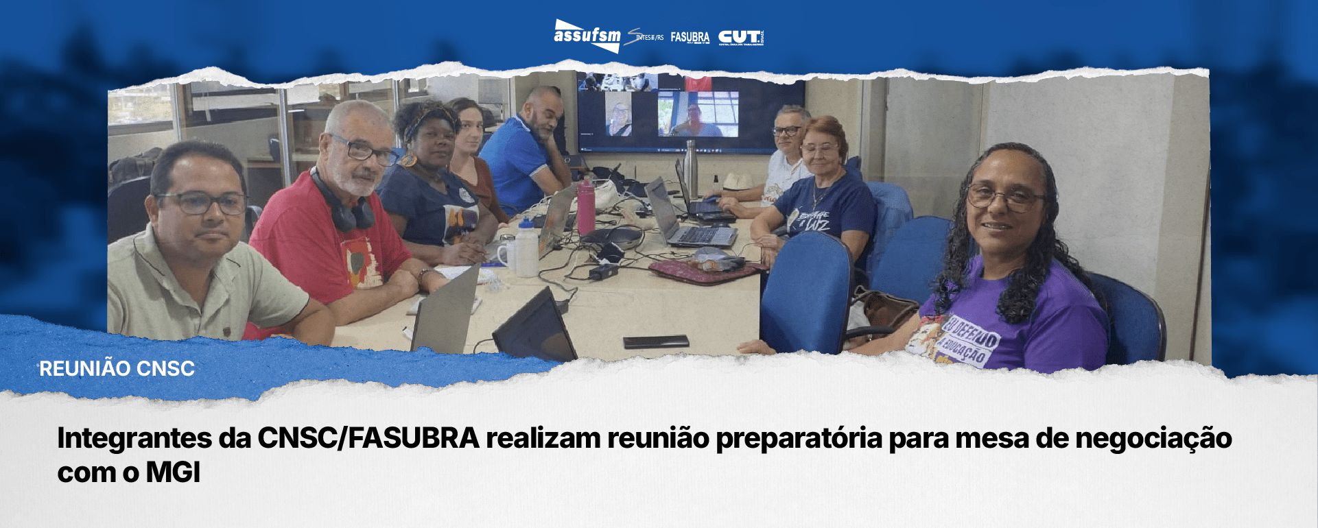 Integrantes da CNSC/FASUBRA realizam reunião preparatória para mesa de negociação com o MGI