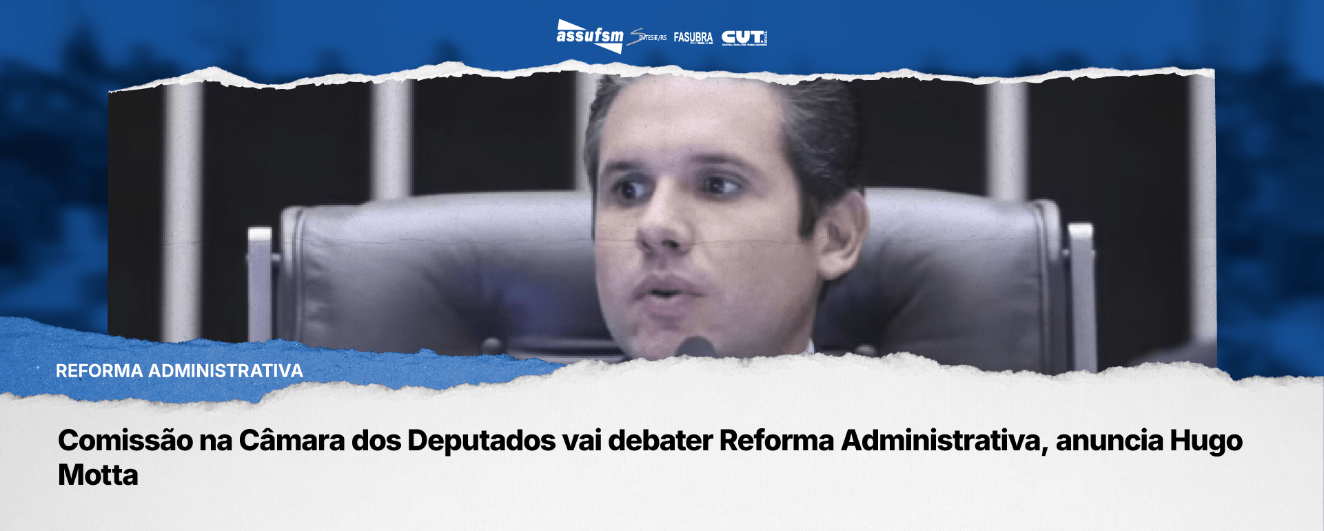 Comissão na Câmara dos Deputados vai debater Reforma Administrativa, anuncia Hugo Motta