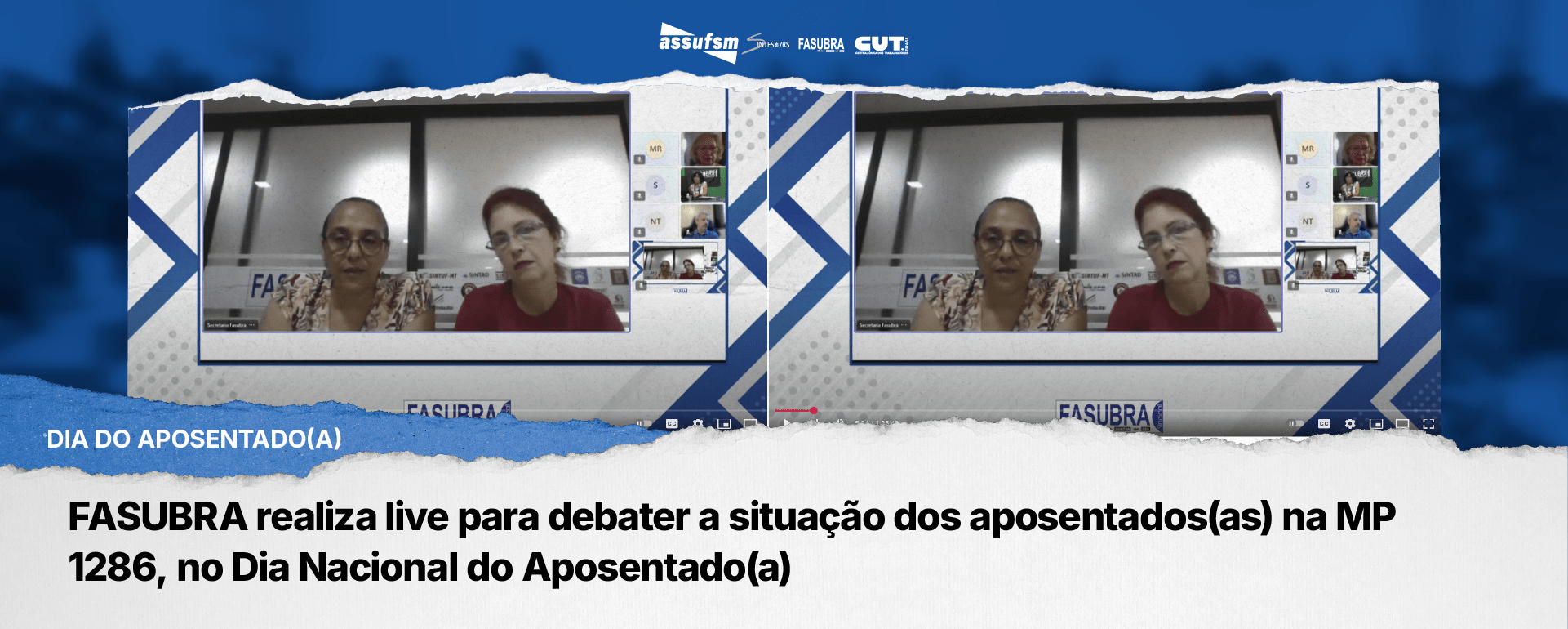 FASUBRA realiza live para debater a situação dos aposentados(as) na MP 1286, no Dia Nacional do Aposentado e Aposentada