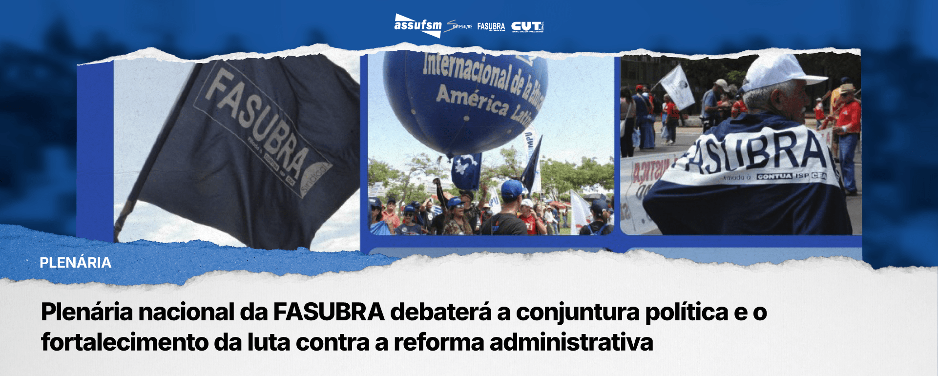 Plenária nacional da FASUBRA debaterá a conjuntura política e o fortalecimento da luta contra a reforma administrativa