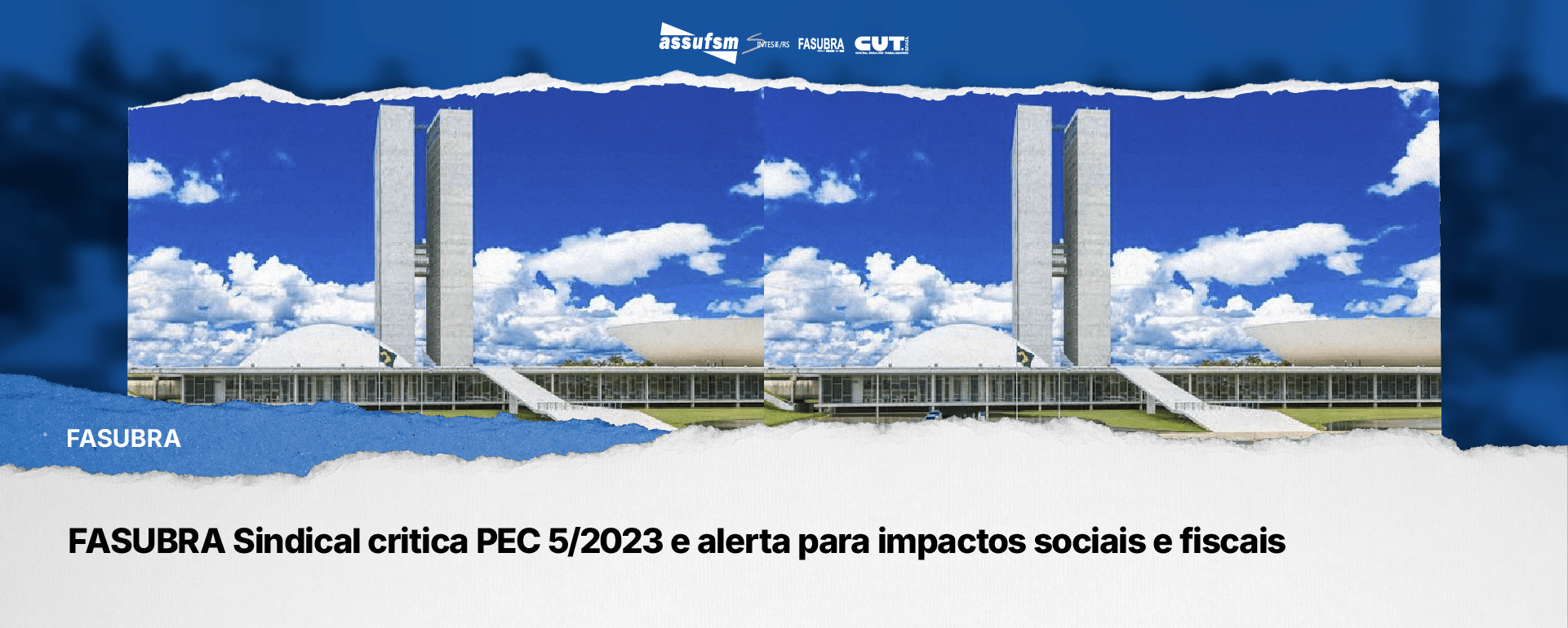 FASUBRA Sindical critica PEC 5/2023 e alerta para impactos sociais e fiscais