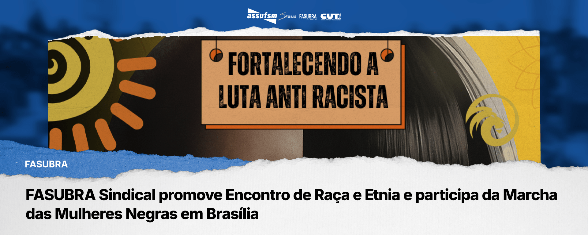 FASUBRA Sindical promove Encontro de Raça e Etnia e participa da Marcha das Mulheres Negras em Brasília